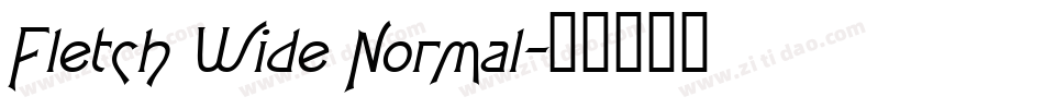 Fletch Wide Normal字体转换